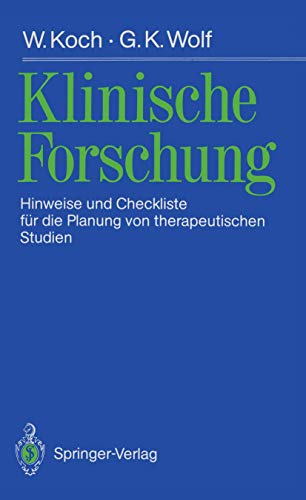 Klinische Forschung: Hinweise und Checkliste für die Planung von therapeutischen Studien (German Edition)