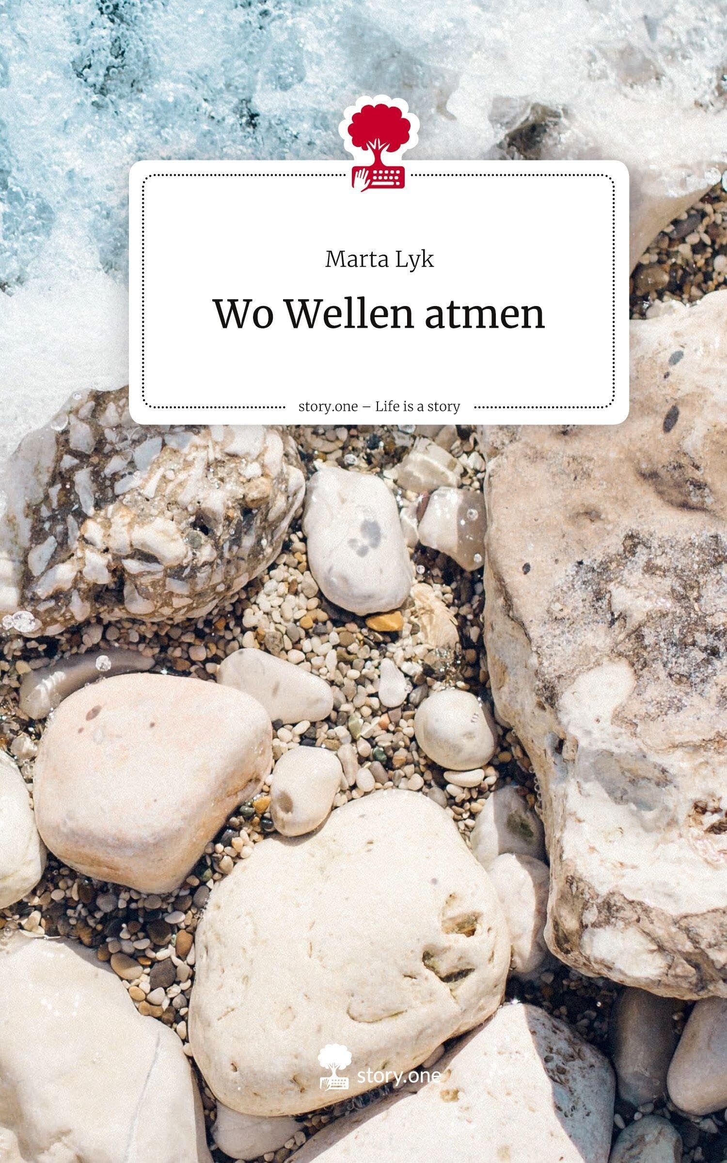 Wo Wellen atmen. Life is a Story - story.one