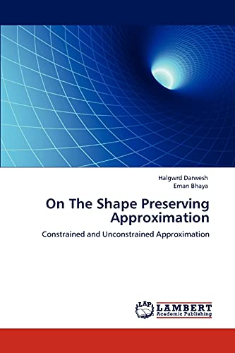 On The Shape Preserving Approximation: Constrained and Unconstrained Approximation