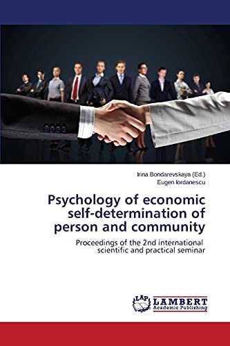Psychology of economic self-determination of person and community: Proceedings of the 2nd international scientific and practical seminar