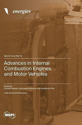 Advances in Internal Combustion Engines and Motor Vehicles
