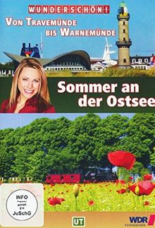 Wunderschön! - Sommer an der Ostsee - Von Travemünde bis Warnemünde