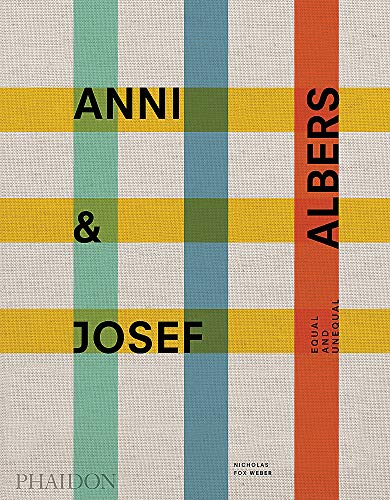 Anni & Josef Albers - Nicholas Fox Weber Gebunden