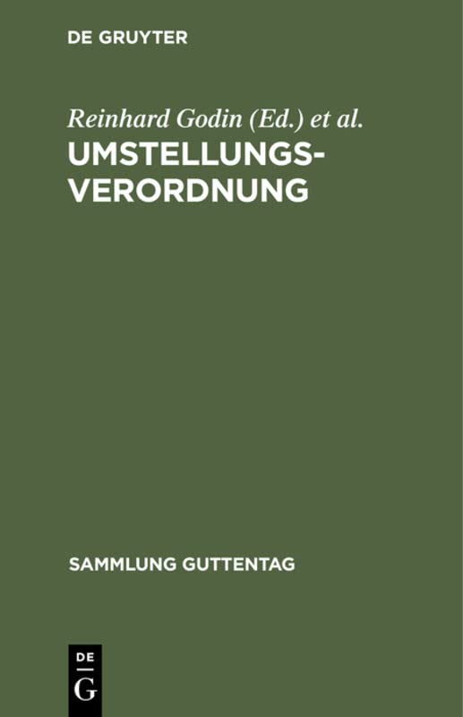 Umstellungsverordnung: (Verordnung über Reichsmarkeröffnungsbilanzen und Umstellungsmaßnahmen im Lande Österreich) und zweite Verordnung zur ... (Sammlung Guttentag, 205a, Band 205)
