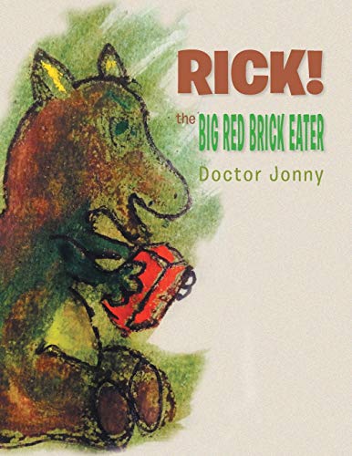 RICK! THE BIG RED BRICK EATER