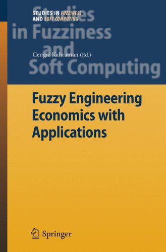 Fuzzy Engineering Economics with Applications (Studies in Fuzziness and Soft Computing)