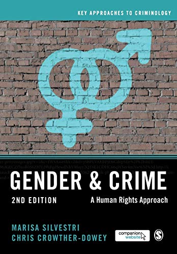 Gender and Crime (Key Approaches to Criminology)