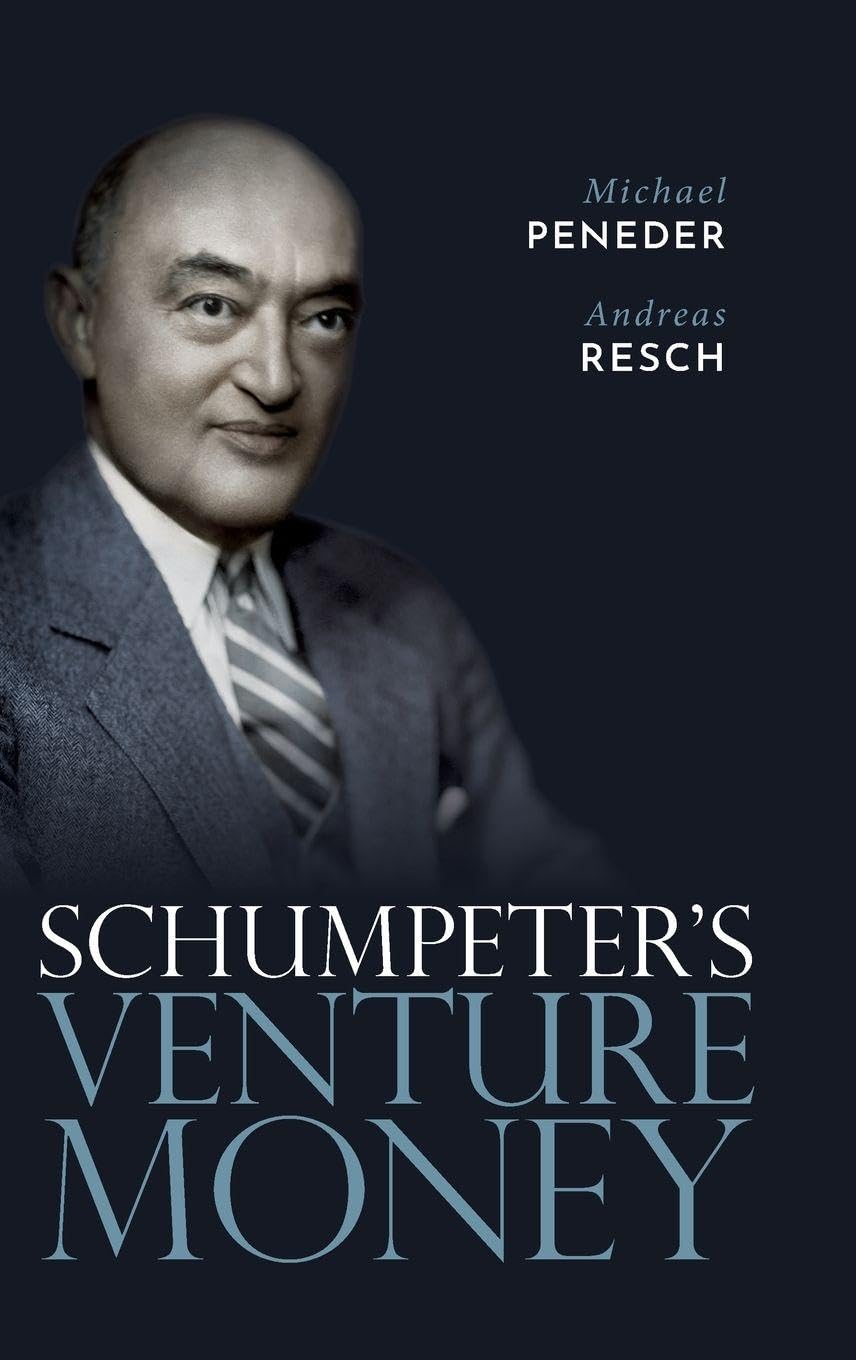 SCHUMPETER'S VENTURE MONEY C