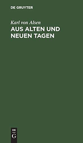 Aus alten und neuen Tagen