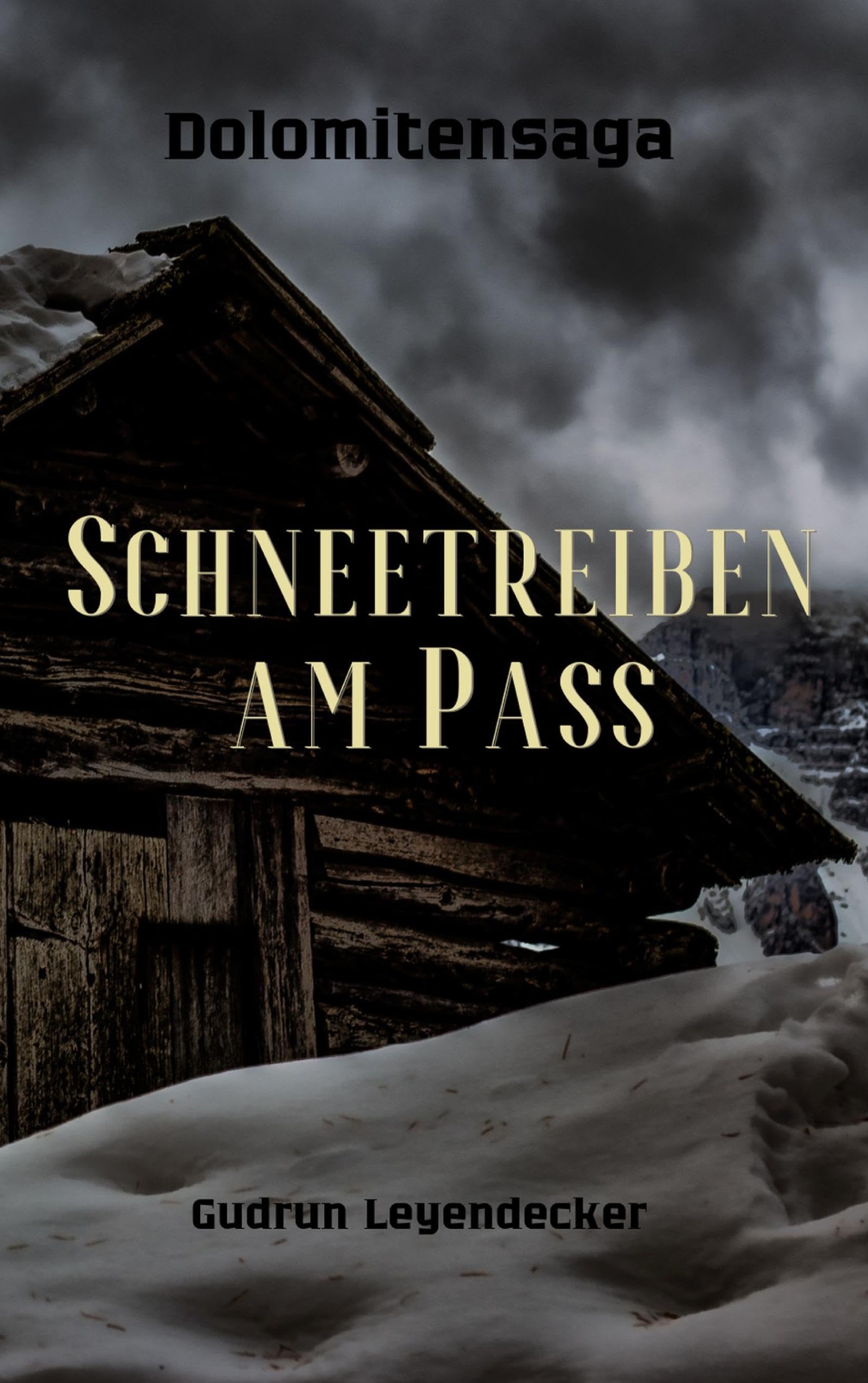 Schneetreiben am Pass: Dolomitensaga