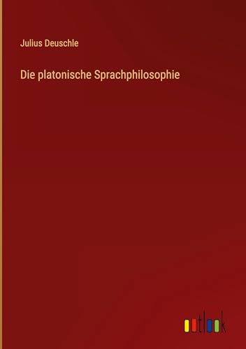 Die platonische Sprachphilosophie
