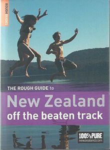 The Rough Guide to New Zealand off the beaten track