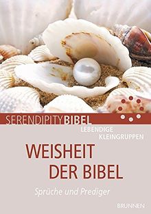 Weisheit der Bibel: Sprüche und Prediger