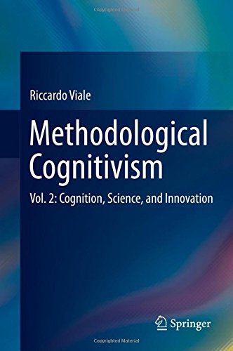 Methodological Cognitivism: Vol. 2: Cognition, Science, and Innovation
