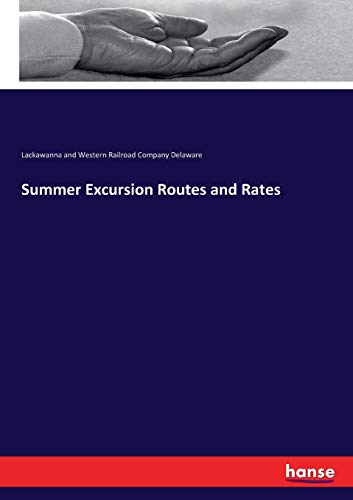 Summer Excursion Routes and Rates