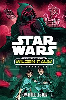 Star Wars Abenteuer im Wilden Raum: Die Dunkelheit