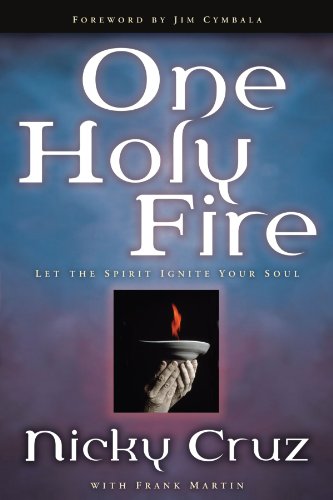 One Holy Fire: Let the Spirit Ignite Your Soul