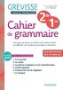Cahier de grammaire Grevisse 2de-1re : terminologie 2020, tout le programme : + de 500 exercices, + de 75 sujets bac