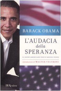 L'audacia della speranza. Il sogno americano per un mondo nuovo