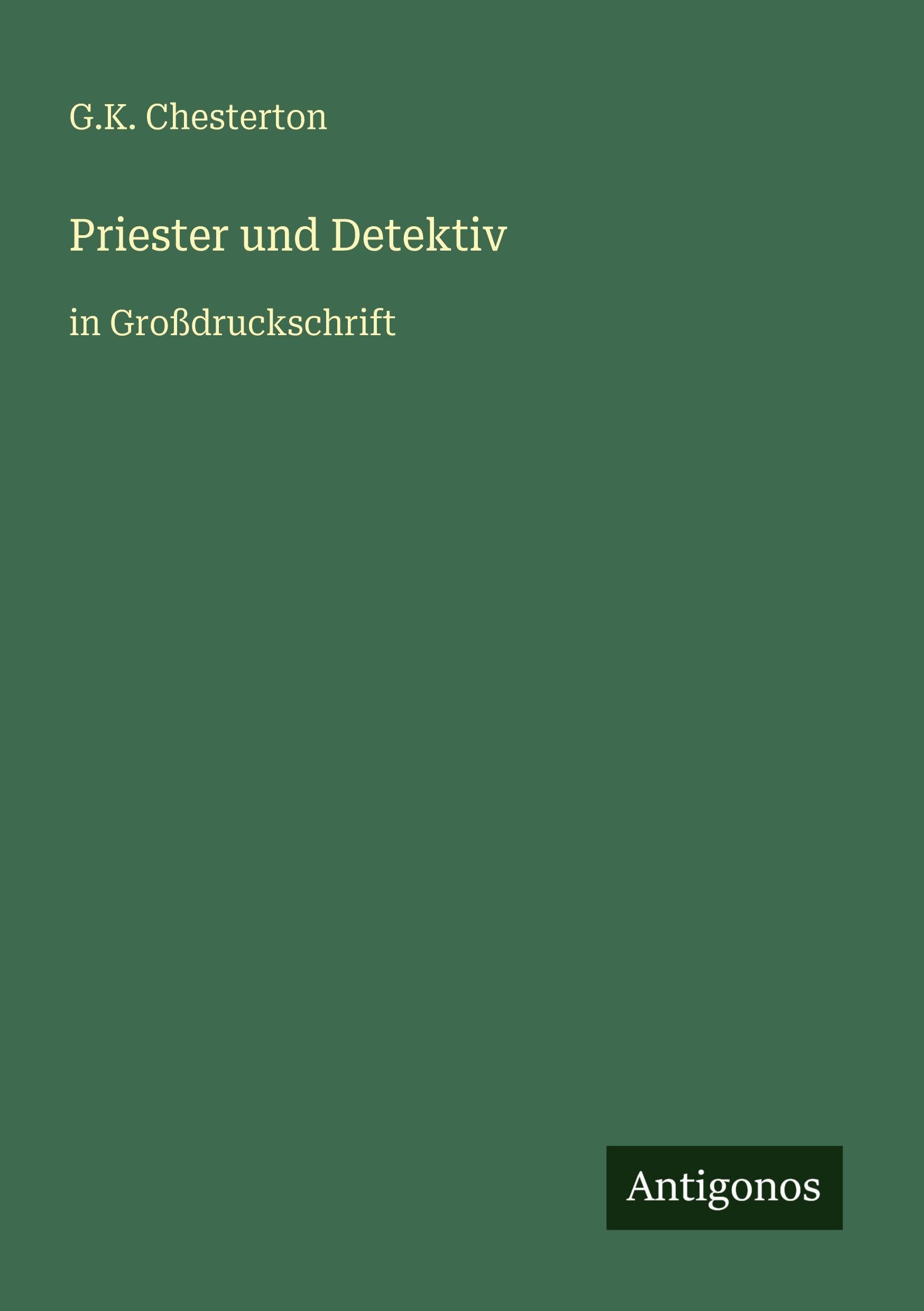 Priester und Detektiv: in Großdruckschrift