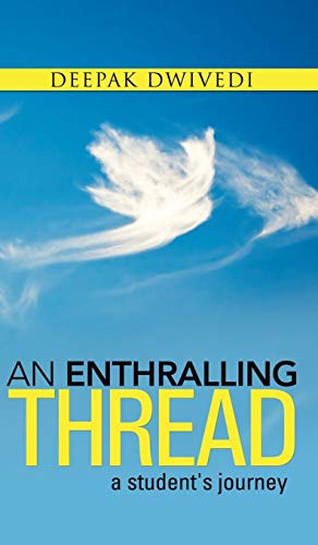 An Enthralling Thread: A Student's Journey