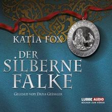 Der silberne Falke: Historischer Roman.