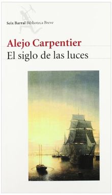 El siglo de las luces : versión íntegra (Biblioteca Breve)