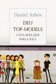 Deu top-models: i una boja que parla sola (Otros - La Magrana)