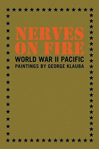 Nerves on Fire: World War II Pacific Paintings