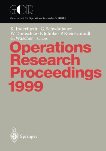 Operations Research Proceedings 1999: Selected Papers Of The Symposium On Operations Research (Sor '99), Magdeburg, September 13, 1999