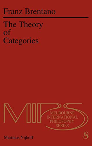 The Theory of Categories (Nijhoff International Philosophy Series, 8, Band 8)