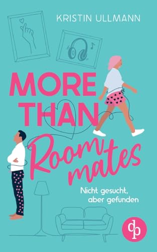 More Than Roommates: Nicht gesucht, aber gefunden