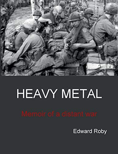 Heavy Metal: Memoir of a distant war
