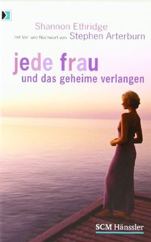 Jede Frau und das geheime Verlangen