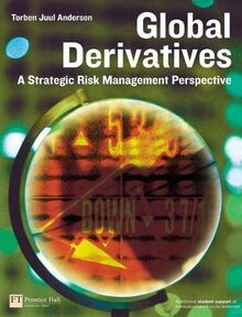 Global Derivatives:A Strategic Risk Management Perspective