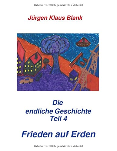 Die endliche Geschichte Teil 4: Frieden auf Erden