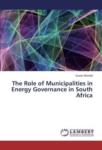The Role of Municipalities in Energy Governance in South Africa