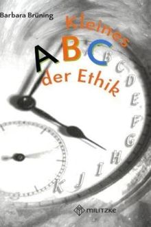 Kleines ABC der Ethik. Klasse 5 / 6. Lektüreheft. (Lernmaterialien)