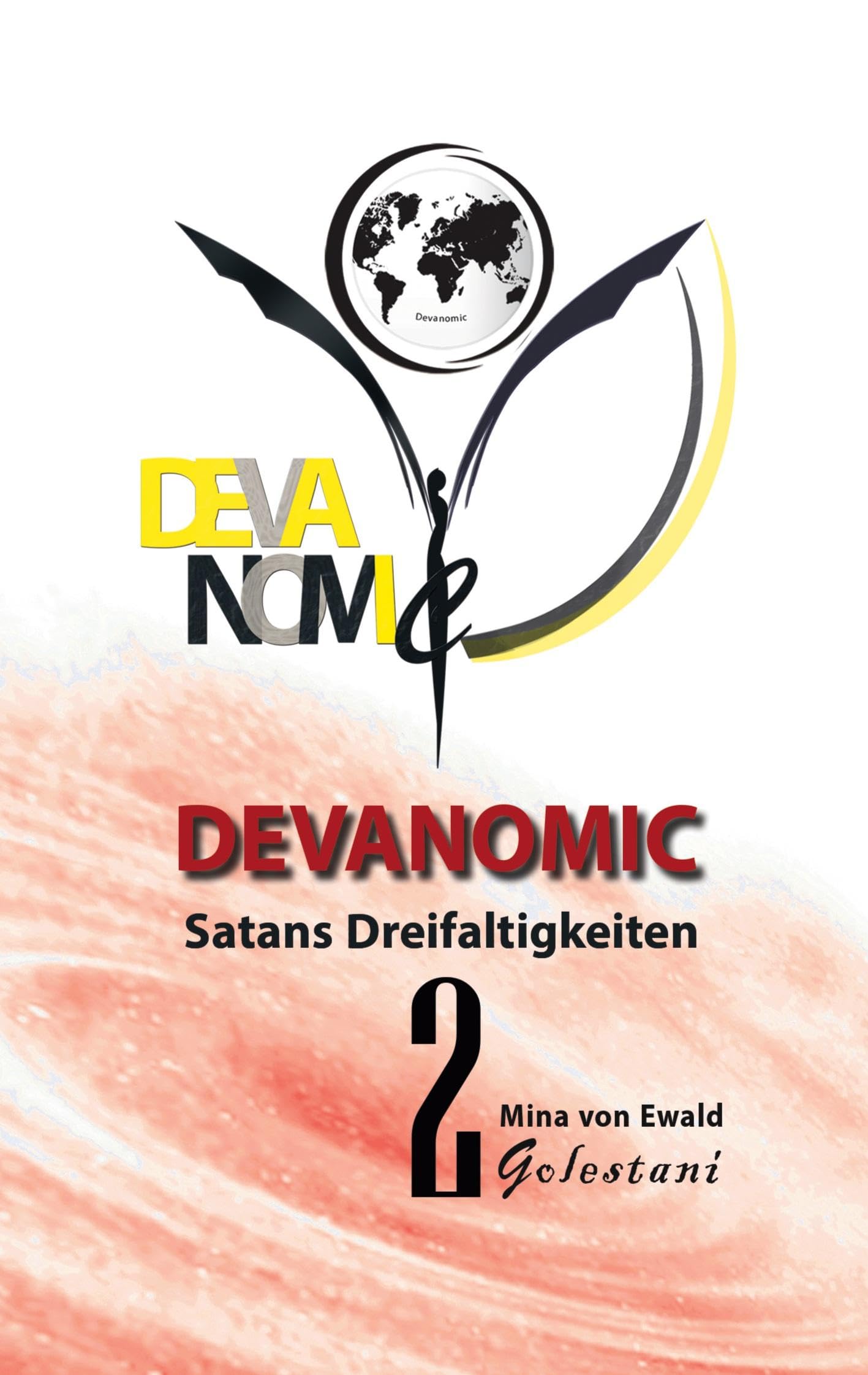 Satans Dreifaltigkeiten II: Die geheime Macht hinter der Weltgeschichte