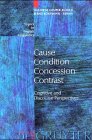Cause - Condition - Concession - Contrast: Cognitive and Discourse Perspectives (Topics in English Linguistics [TiEL], Band 33)