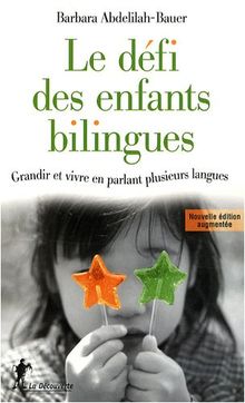 Le défi des enfants bilingues : grandir et vivre en parlant plusieurs langues