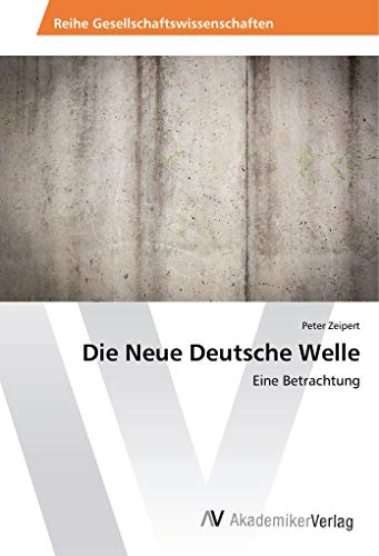 Zeipert, P: Neue Deutsche Welle