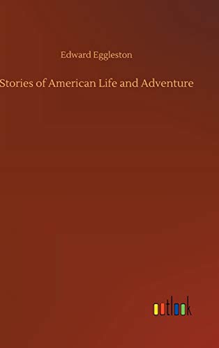 Stories of American Life and Adventure