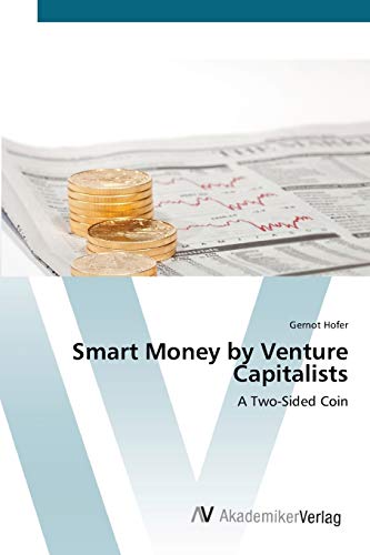 Smart Money by Venture Capitalists: A Two-Sided Coin