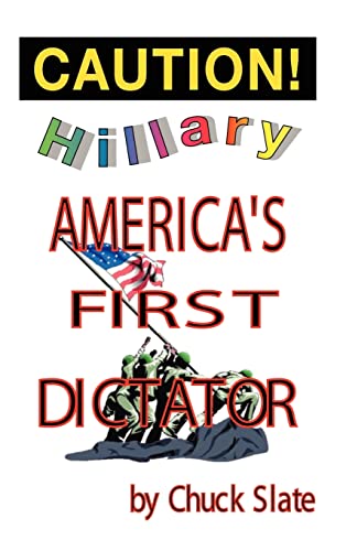 Hillary: America's First Dictator