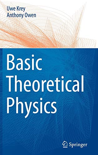 Basic Theoretical Physics: A Concise Overview