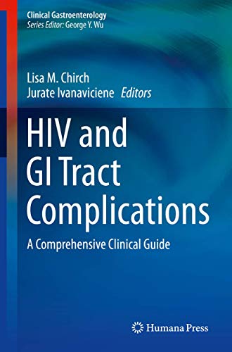 HIV and GI Tract Complications: A Comprehensive Clinical Guide (Clinical Gastroenterology)