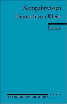 Literaturwissen für Schule und Studium: Heinrich von Kleist