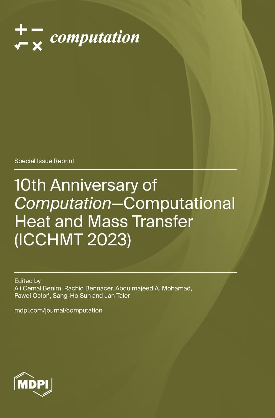 10th Anniversary of Computation-Computational Heat and Mass Transfer (ICCHMT 2023)