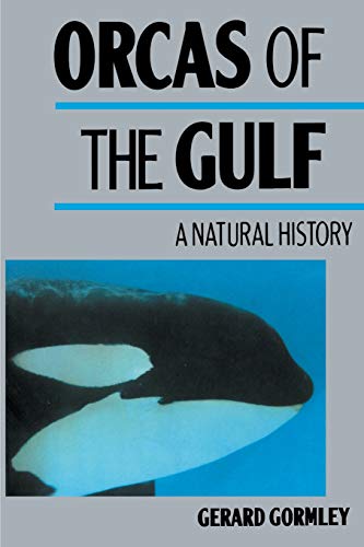 Orcas of the Gulf: A Natural History